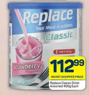 Pick n Pay Replace Classic Drink Assorted 400g Each offer