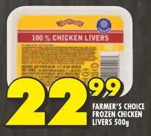 Shoprite FARMER'S CHOICE FROZEN CHICKEN LIVERS 500g offer