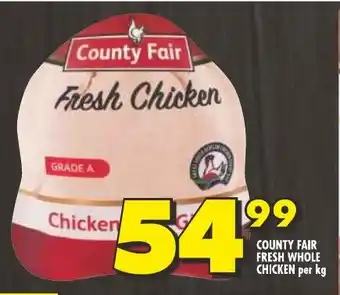 Shoprite COUNTY FAIR FRESH WHOLE CHICKEN per kg offer