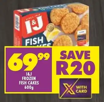 Shoprite I&J FROZEN FISH CAKES 600g offer