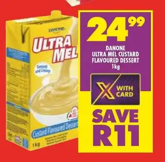 Shoprite DANONE ULTRA MEL CUSTARD FLAVOURED DESSERT 1kg offer