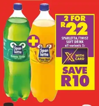 Shoprite SPARLETTA/TWIST SOFT DRINK all variants 2L offer