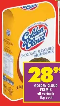 Shoprite GOLDEN CLOUD PREMIX all variants 1kg each offer