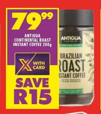 Shoprite ANTIGUA CONTINENTAL ROAST INSTANT COFFEE 200g offer