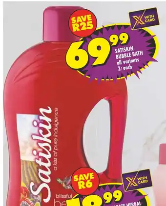 SATISKIN BUBBLE BATH all variants 2L each