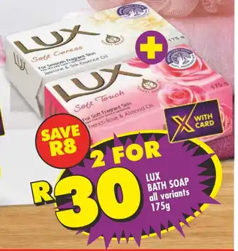 Shoprite LUX BATH SOAP all variants 175g offer