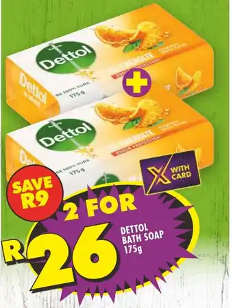 Shoprite DETTOL BATH SOAP 175g offer