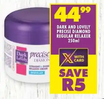 Shoprite DARK AND LOVELY PRECISE DIAMOND REGULAR RELAXER 250ml offer
