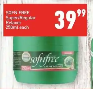 Shoprite SOFN'FREE Super/Regular Relaxer 250ml each offer