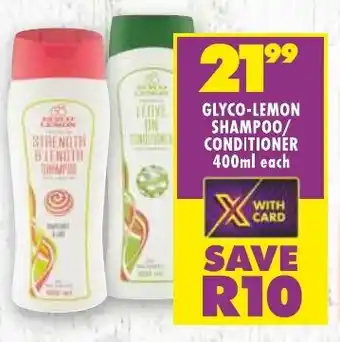 Shoprite GLYCO-LEMON SHAMPOO/ CONDITIONER 400ml each offer
