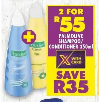 Shoprite PALMOLIVE SHAMPOO/CONDITIONER 350ml offer