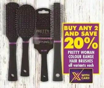 Shoprite PRETTY WOMAN COLOUR RANGE HAIR BRUSHES all variants each offer