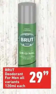 Shoprite BRUT Deodorant For Men all variants 120ml each offer
