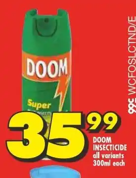 Shoprite DOOM INSECTICIDE all variants 300ml each offer