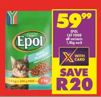 Shoprite EPOL CAT FOOD all variants 1,8kg each offer
