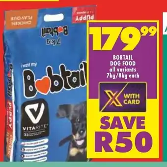 Shoprite BOBTAIL DOG FOOD all variants 7kg/8kg each offer