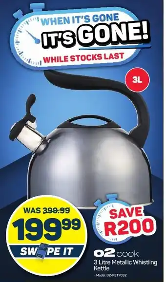 Pick n Pay O2 cook 3 Litre Metallic Whistling Kettle offer