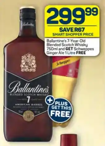 Pick n Pay Ballantine's 7-Year-Old Blended Scotch Whisky 750ml, Schweppes Ginger Ale 1 Litre offer