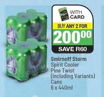 Spar Smirnoff Storm Spirit Cooler Pine Twist (Including Variants) Cans 6 x 440ml offer