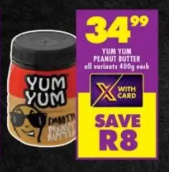 Shoprite YUM YUM PEANUT BUTTER all variants 400g each offer