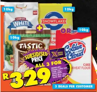 Shoprite SNOWFLAKE/ GOLDEN CLOUD CAKE FLOUR 10kg+ SUPER WHITE MAIZE MEAL 10kg+ TASTIC RICE 10kg offer