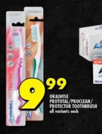 Shoprite ORALWISE PROTOTAL/PROCLEAN/ PROTECTOR TOOTHBRUSH offer