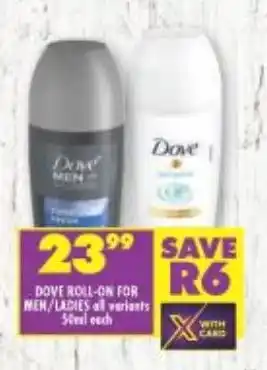 Shoprite DOVE ROLL-ON FOR MEN/LADIES all variants 50ml each offer