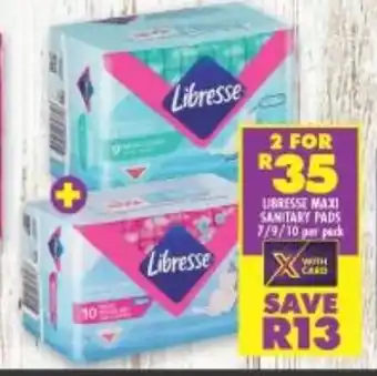 Shoprite LIBRESSE MAXI SANITARY PADS 7/9/10 per pack offer