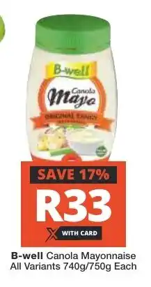 Checkers B-well Canola Mayonnaise All Variants 740g/750g Each offer