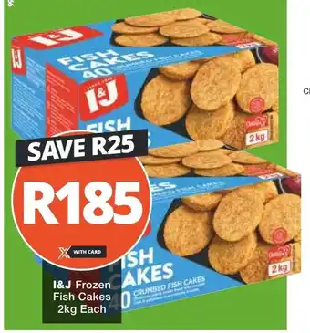 Checkers I&J Frozen Fish Cakes 2kg Each offer