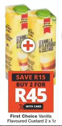 Checkers First Choice Vanilla Flavoured Custard 2 x 1L offer