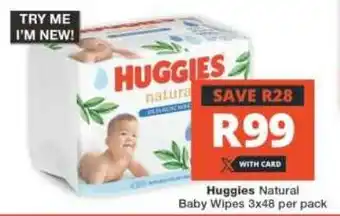 Checkers Huggies Natural Baby Wipes 3x48 per pack offer
