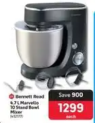 Makro Bennett read 4.7l marvello 10 stand bowl mixer offer