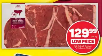 Pick n Pay PnP Bulk VP Rump or Porterhouse Steak offer