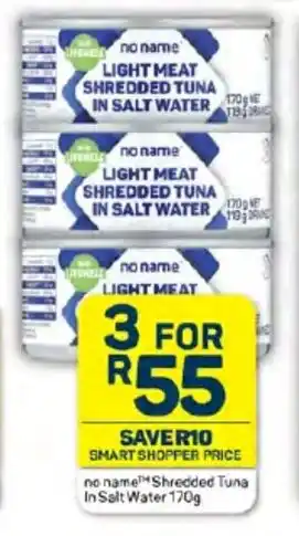 Pick n Pay No Name Shredded Tuna In Salt Water 170g offer