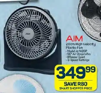 Pick n Pay AIM 20cm High Velocity Plastic Fan offer