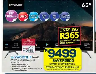 Pick n Pay SKYWORTH 65" (165cm) UHD Android Smart TV offer