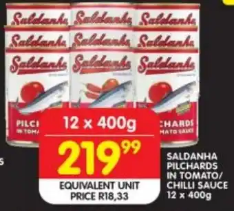 Shoprite SALDANHA PILCHARDS IN TOMATO/ CHILLI SAUCE 12 x 400g offer