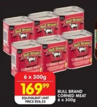 Shoprite BULL BRAND CORNED MEAT 6 x 300g offer