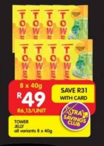Shoprite TOWER JELLY all variants 8 x 40g offer