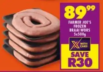 Shoprite FARMER JOE'S FROZEN BRAAI WORS 5x500g offer