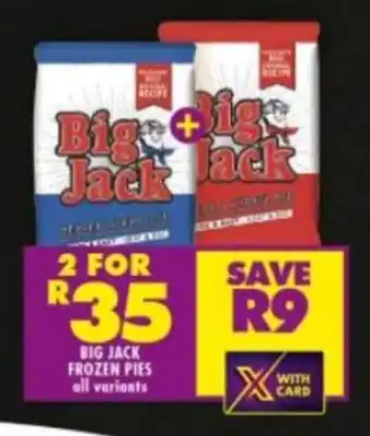 Shoprite BIG JACK FROZEN PIES all variants offer