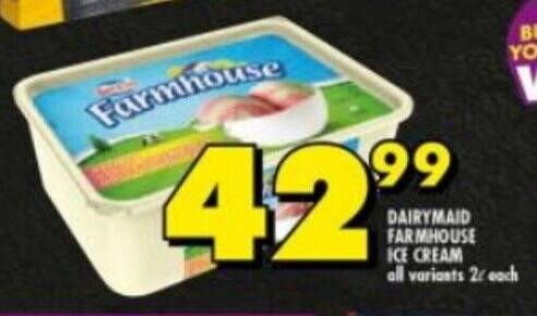 DAIRYMAID FARMHOUSE ICE CREAM all variants 2L each offer at Shoprite