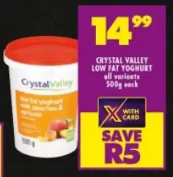 Shoprite CRYSTAL VALLEY LOW FAT YOGHURT all variants 500g each offer