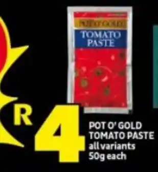 Shoprite POT O'GOLD TOMATO PASTE all variants 50g each offer