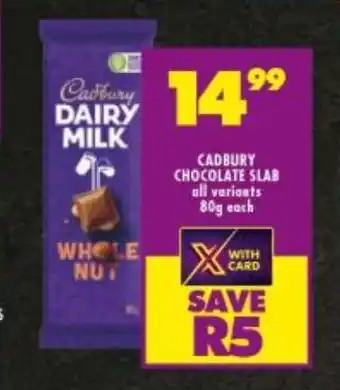 Shoprite CADBURY CHOCOLATE SLAB all variants 80g each offer