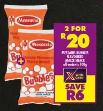 Shoprite MESSARIS BUBBLES FLAVOURED MAIZE SNACK all variants 100g offer