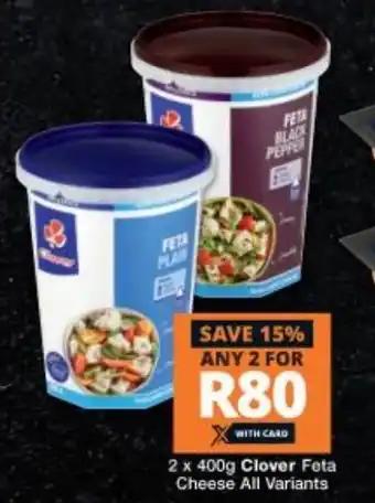 Checkers Clover Fota Cheese All Variants 2x400g offer