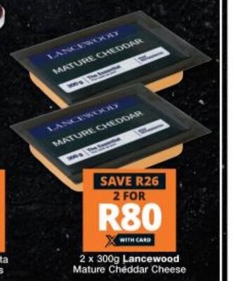Checkers Lancewood Mature Cheddar Cheese 2x300g offer