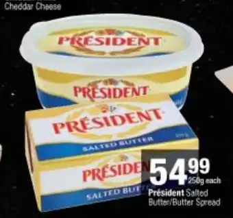 Checkers Président Salted Butter/Butter Spread 250g offer